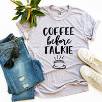 Thumbnail for Coffee Before Talkie T-shirt