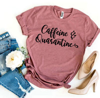 Thumbnail for Caffeine & Quarantine T-shirt