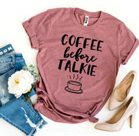 Thumbnail for Coffee Before Talkie T-shirt