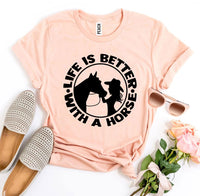 Thumbnail for Life is Better With a Horse T-shirt