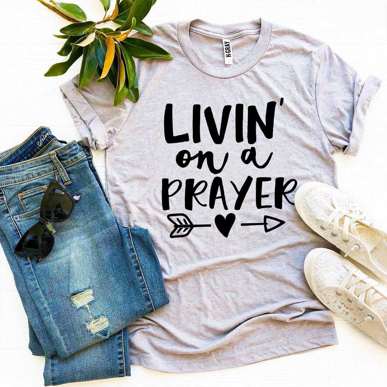 Livin On a Prayer T-shirt