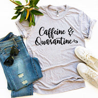 Thumbnail for Caffeine & Quarantine T-shirt